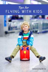 Tips for flying with kids. #familytravel